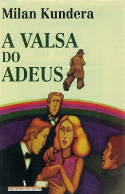 A Valsa do Adeus - Um Clássico de Amor e Nostalgia que Suspira pela Eternidade